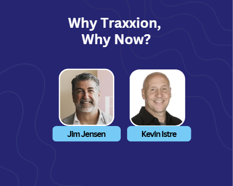 Why Traxx Why Now Webinar